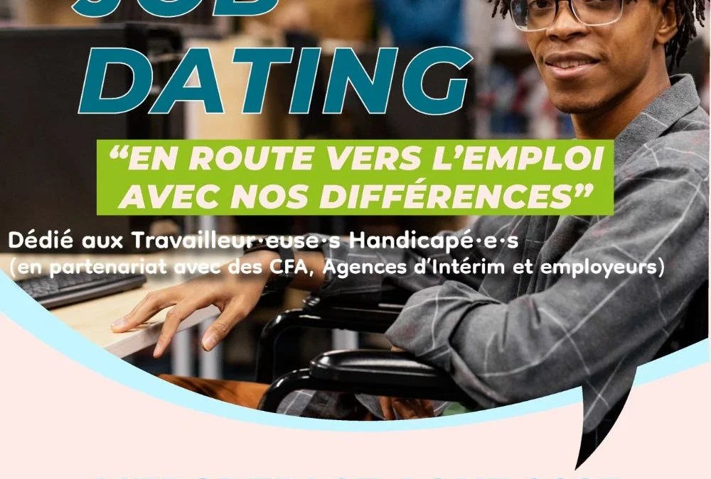 En route vers l’emploi avec nos différences – Job Dating Travailleurs Handicapés